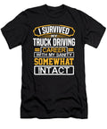 Truck Driver Gift I Survived My Truck Driving Career with My Sanity Somewhat Intact Trucker Kanig Designs T-Shirt