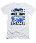 Truck Driver Gifts Survived My Truck Driving Career with Sanity Somewhat Intact Trucker Kanig Designs T-Shirt