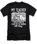 Truck Driver I Trucking I Trucker I My Teacher Was Wrong Maximus Designs T-Shirt