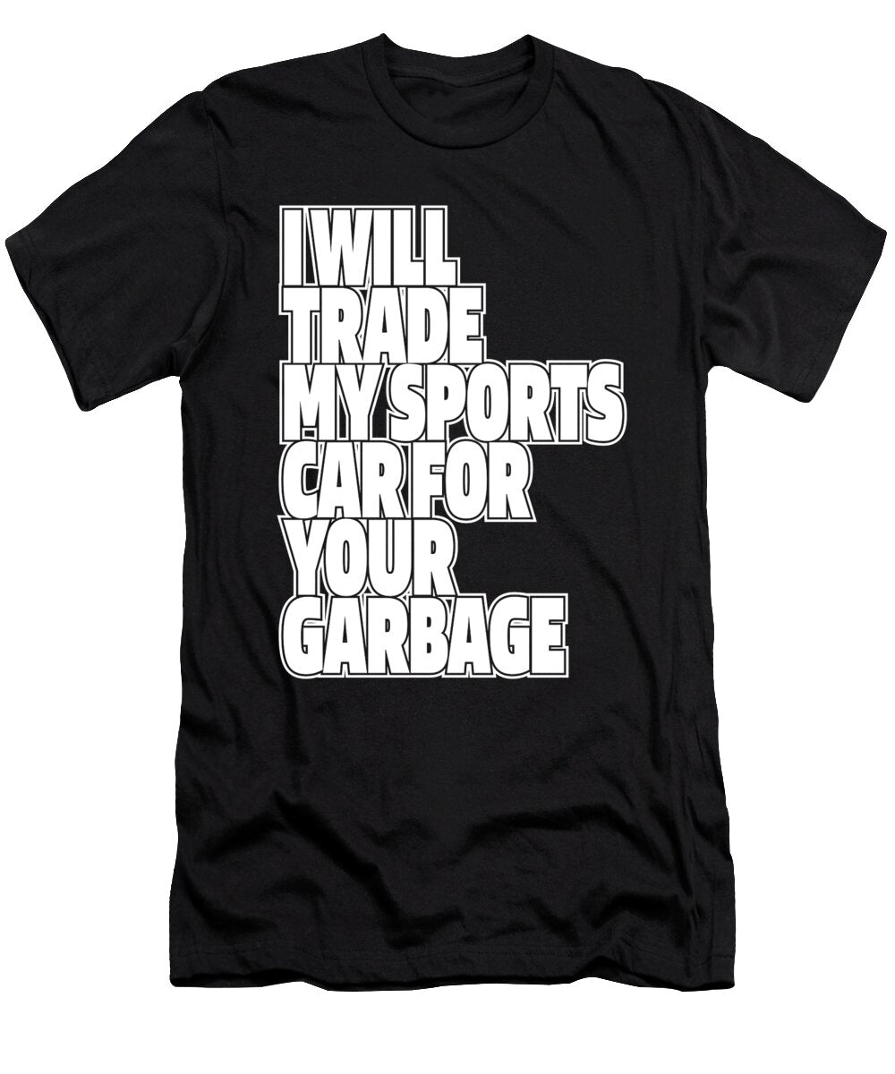 Truck Driver Sarcastic Trucker Rig Trucking Garbage Truck Crazy Squirrel T-Shirt