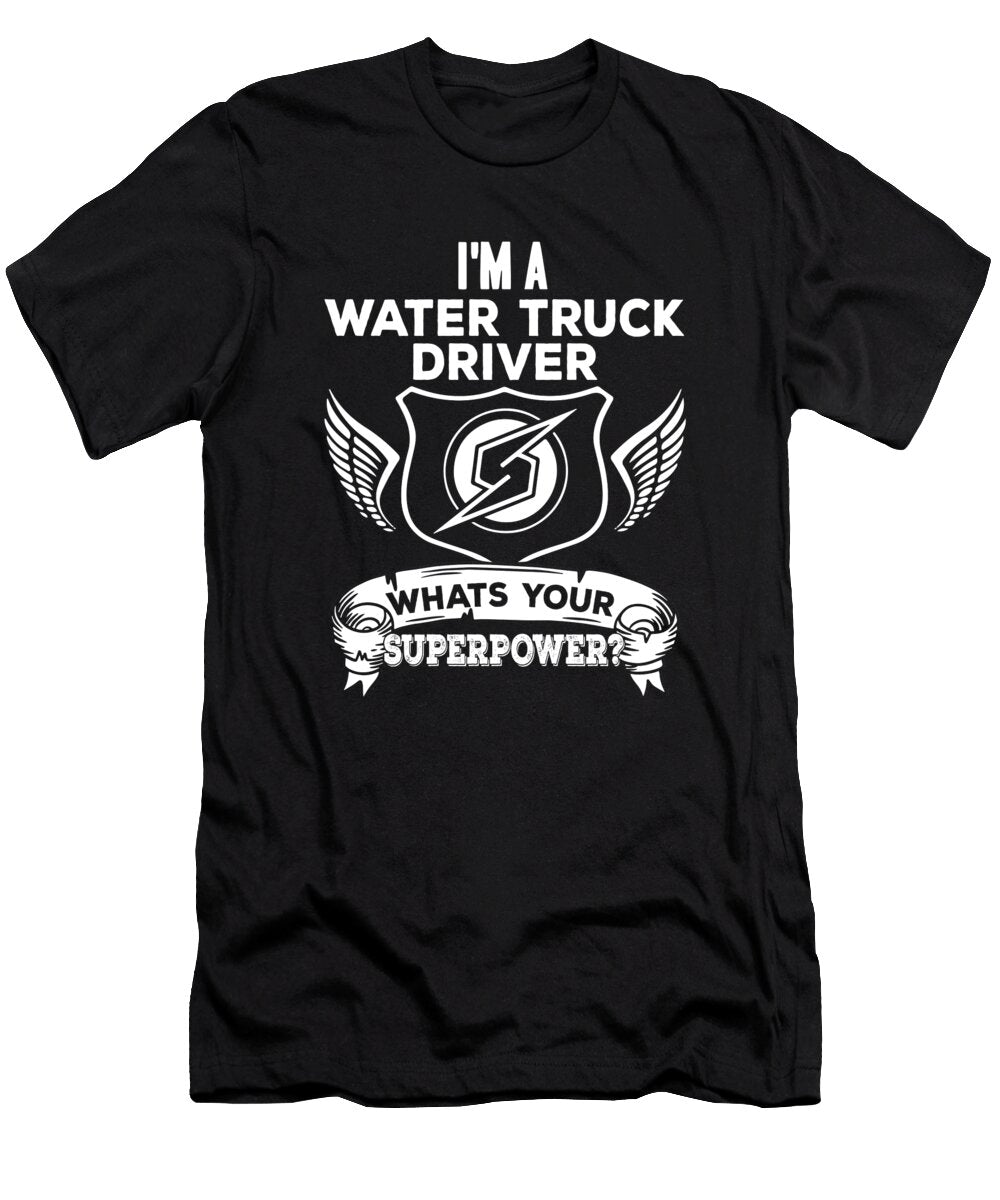 Truck Driver Superpower Trucking Trucker Water Truck Driver Crazy Squirrel T-Shirt