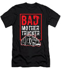 Trucker Bad Mother Trucker Driver Birthday Gift Haselshirt T-Shirt