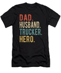 Trucker Dad Husband Hero Manuel Schmucker T-Shirt
