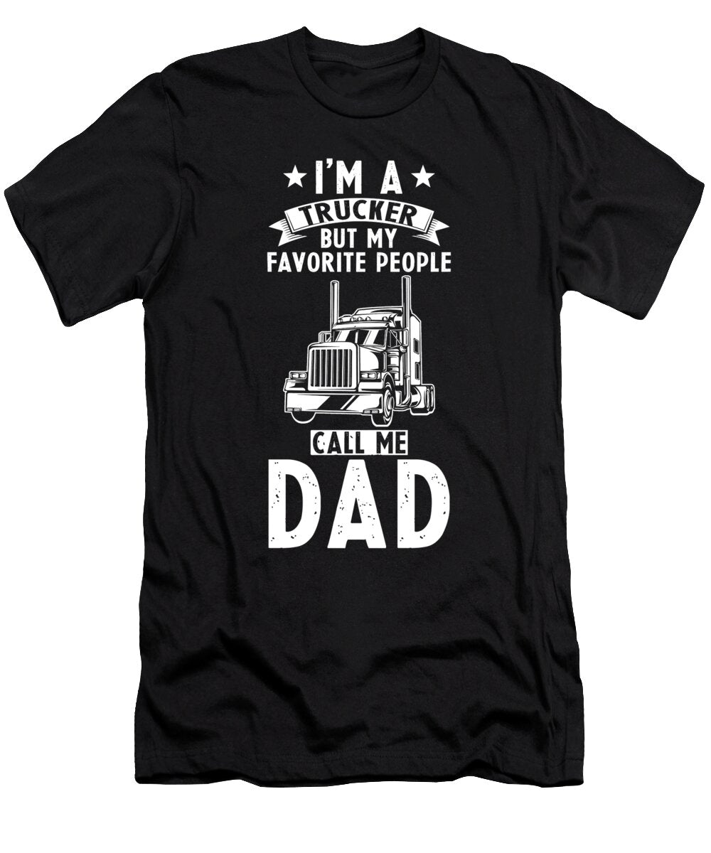Trucker Dad Manuel Schmucker T-Shirt