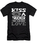Trucker Gift Kiss a Trucker Also Need Love a Truck Driver Gifts Kanig Designs T-Shirt