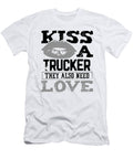 Trucker Gifts Kiss a Trucker Also Need Love a Truck Driver Gifts Kanig Designs T-Shirt