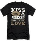 Trucker Gifts Kiss a Trucker Also Need Love a Trucker Kanig Designs T-Shirt