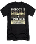 Trucker Gifts Nobody Perfect Trucker Damn Close Truck Driver Gifts Kanig Designs T-Shirt