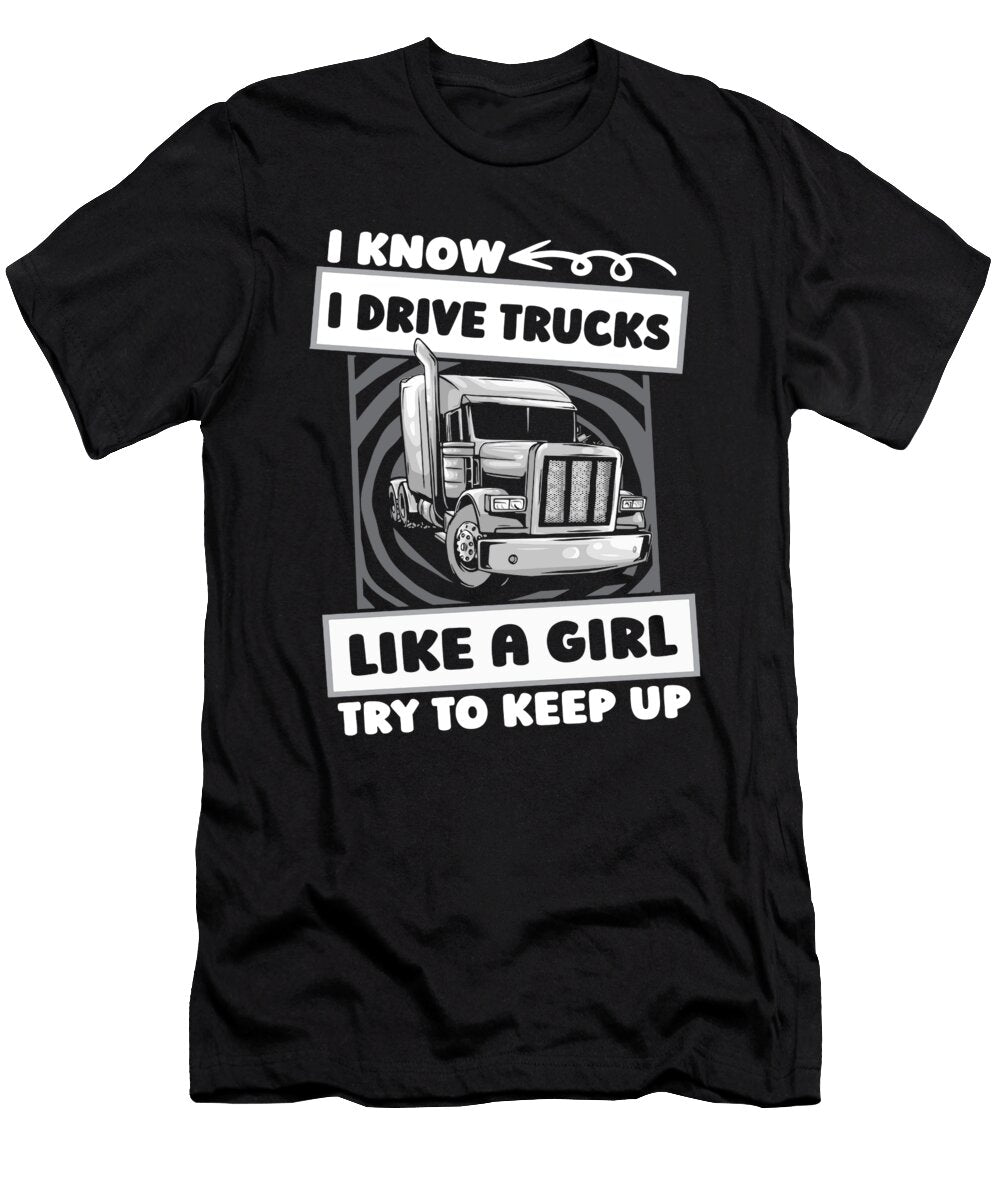 Trucker Girl Trucking Big Rig Truck Driver Crazy Squirrel T-Shirt