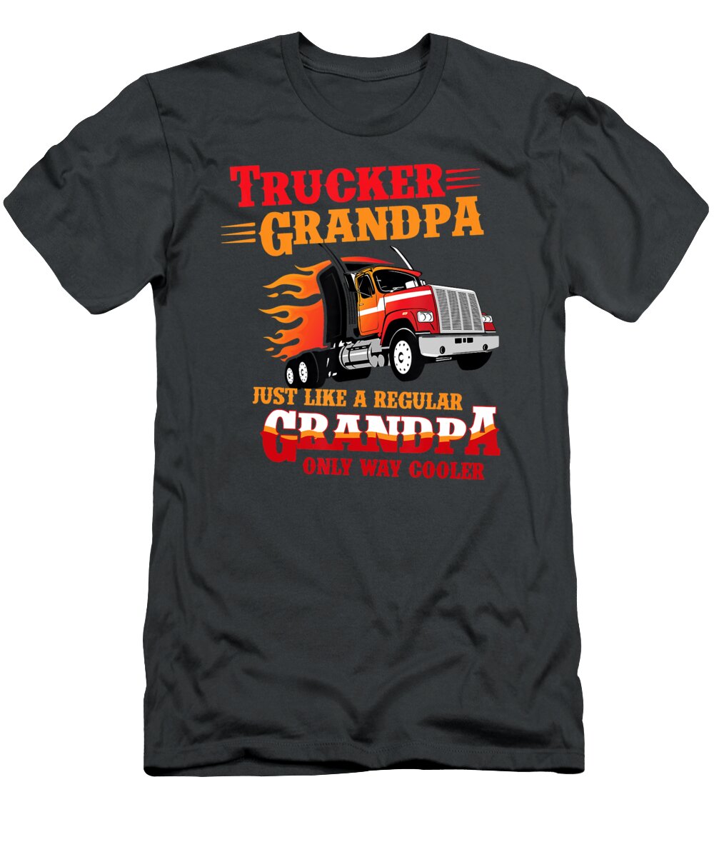 Trucker Grandpa Just Like a Regular Grandpa Only Way Cooler Anh Nguyen T-Shirt