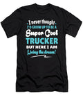 Trucker Living the Dream Coworker Gift Dusan Vrdelja T-Shirt