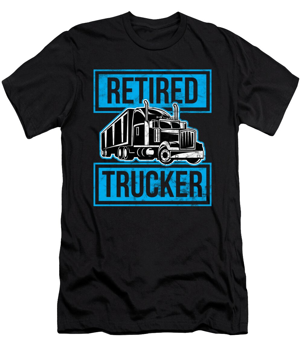Trucker Retired Trucker Driver Birthday Gift Haselshirt T-Shirt