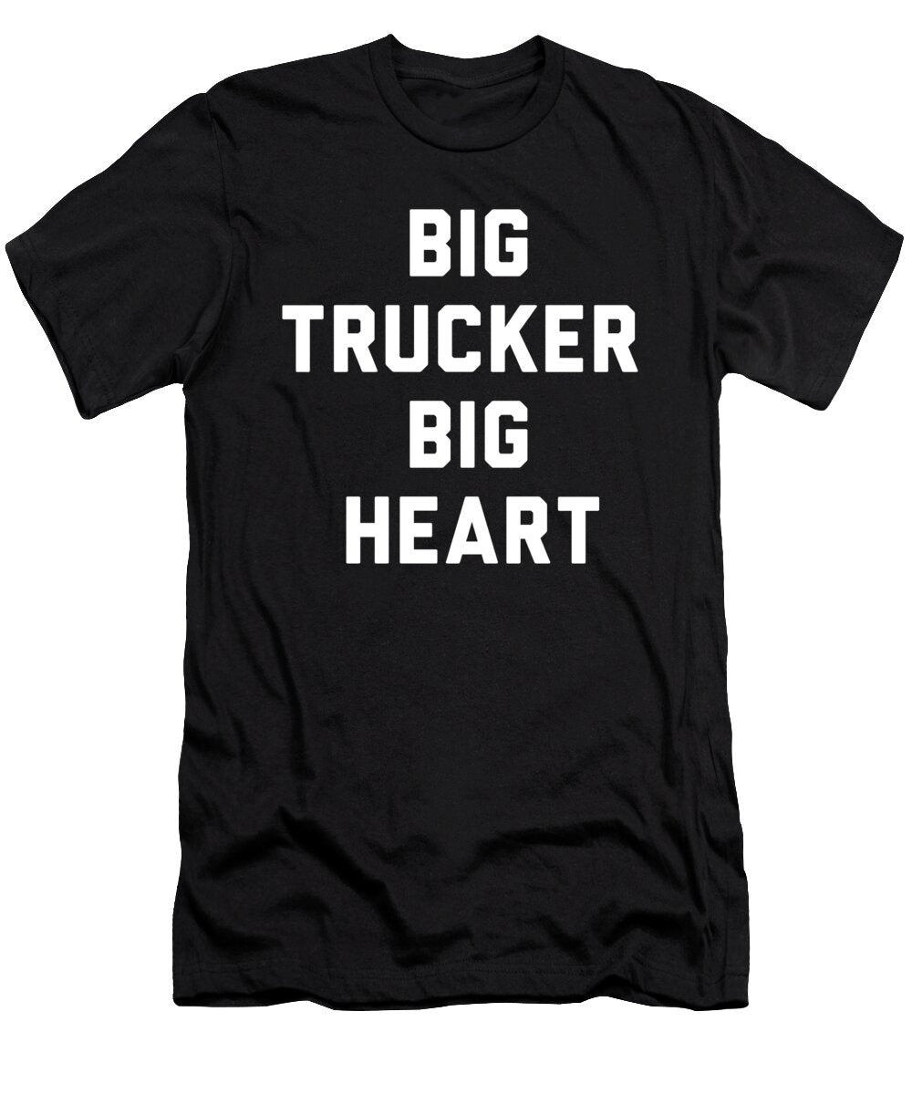 Trucker Saying Manuel Schmucker T-Shirt