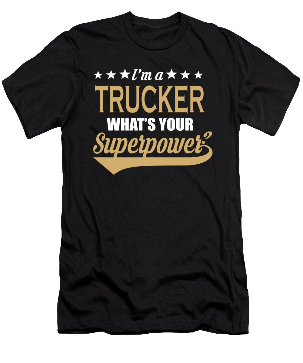 Trucker Superpower Coolest Gift Dusan Vrdelja T-Shirt