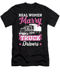 Trucker Teamsters Wife Driver Big Rig Drivin Noirty Designs T-Shirt