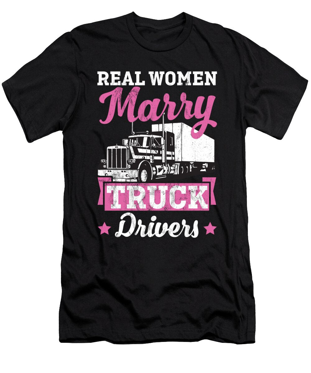 Trucker Teamsters Wife Driver Big Rig Drivin Noirty Designs T-Shirt