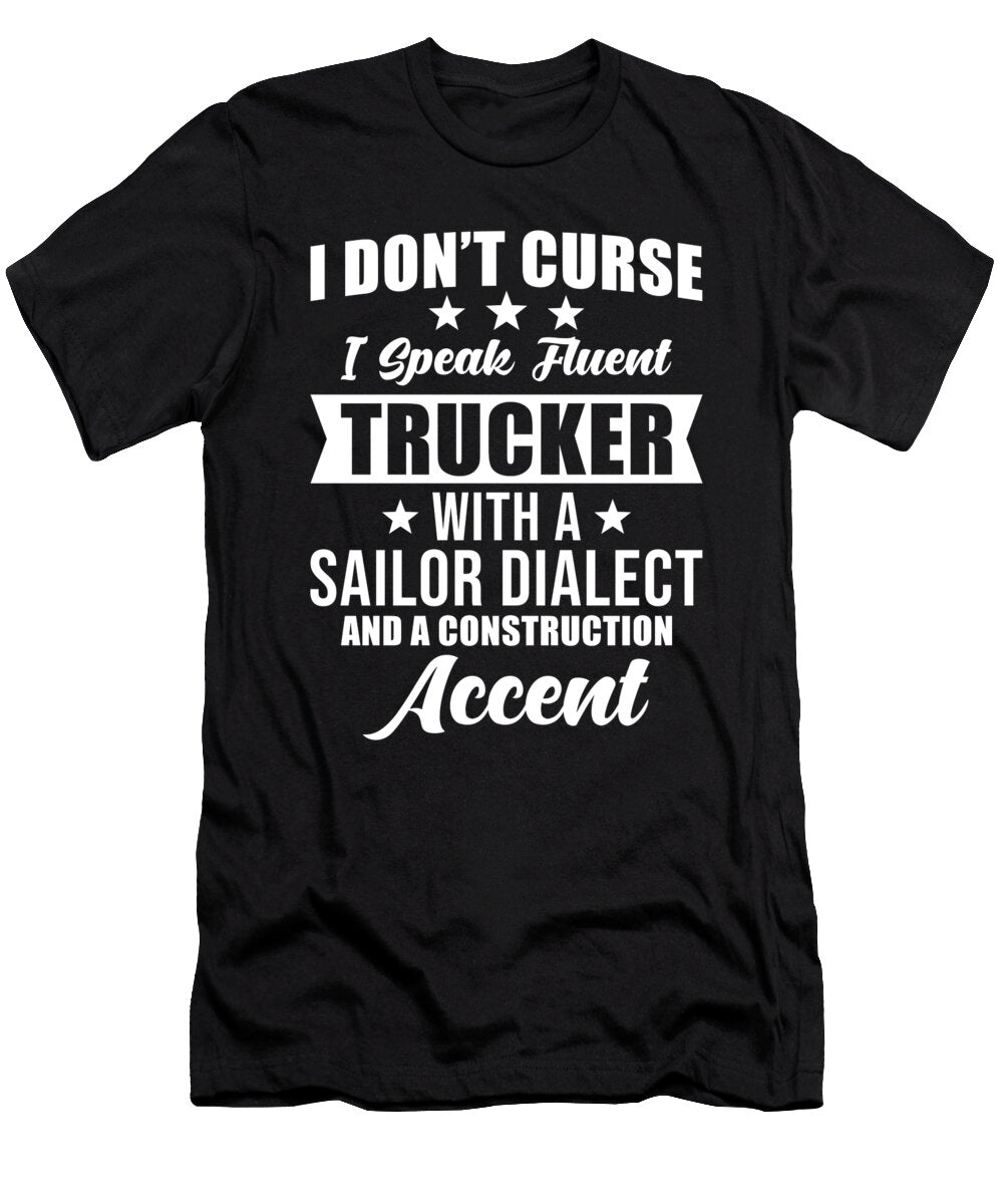 Trucker Truck Driver Manuel Schmucker T-Shirt
