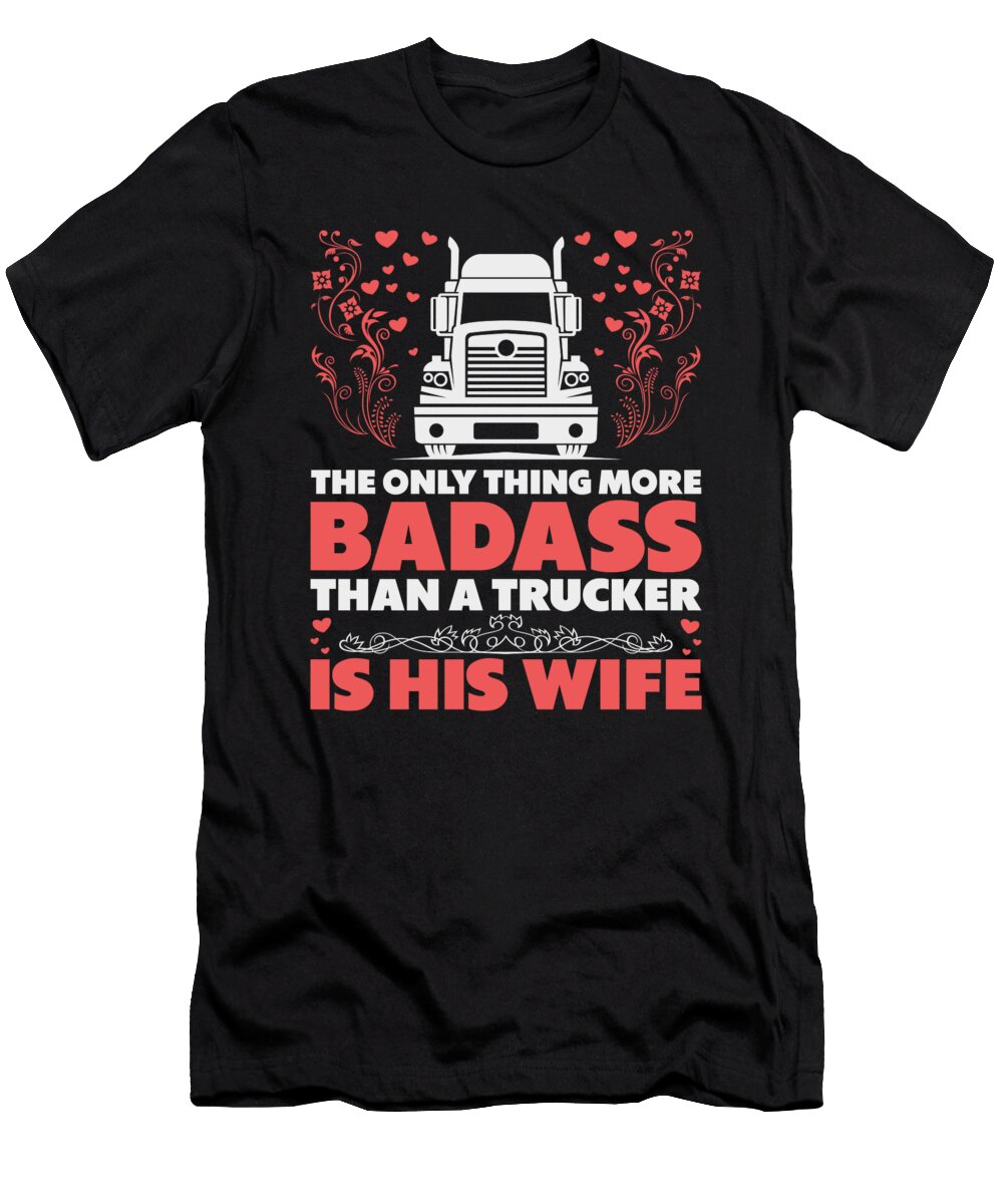 Trucker Wife Pick Up Diesel 18 Wheels Toms Store T-Shirt