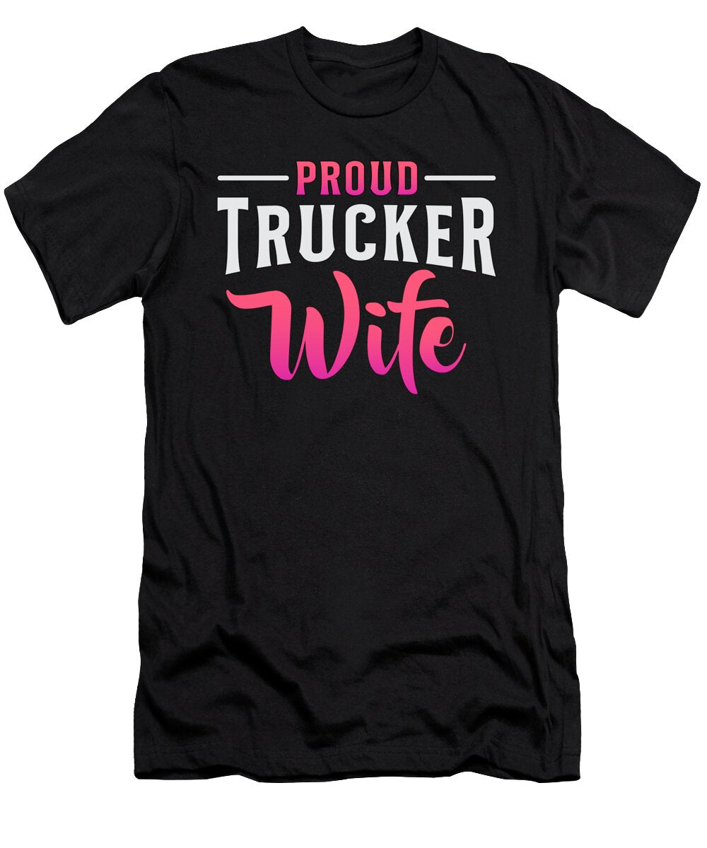 Trucker Wife Truckers Wife Love Truck Funny Gift Tshirtconcepts Marvin Poppe T-Shirt