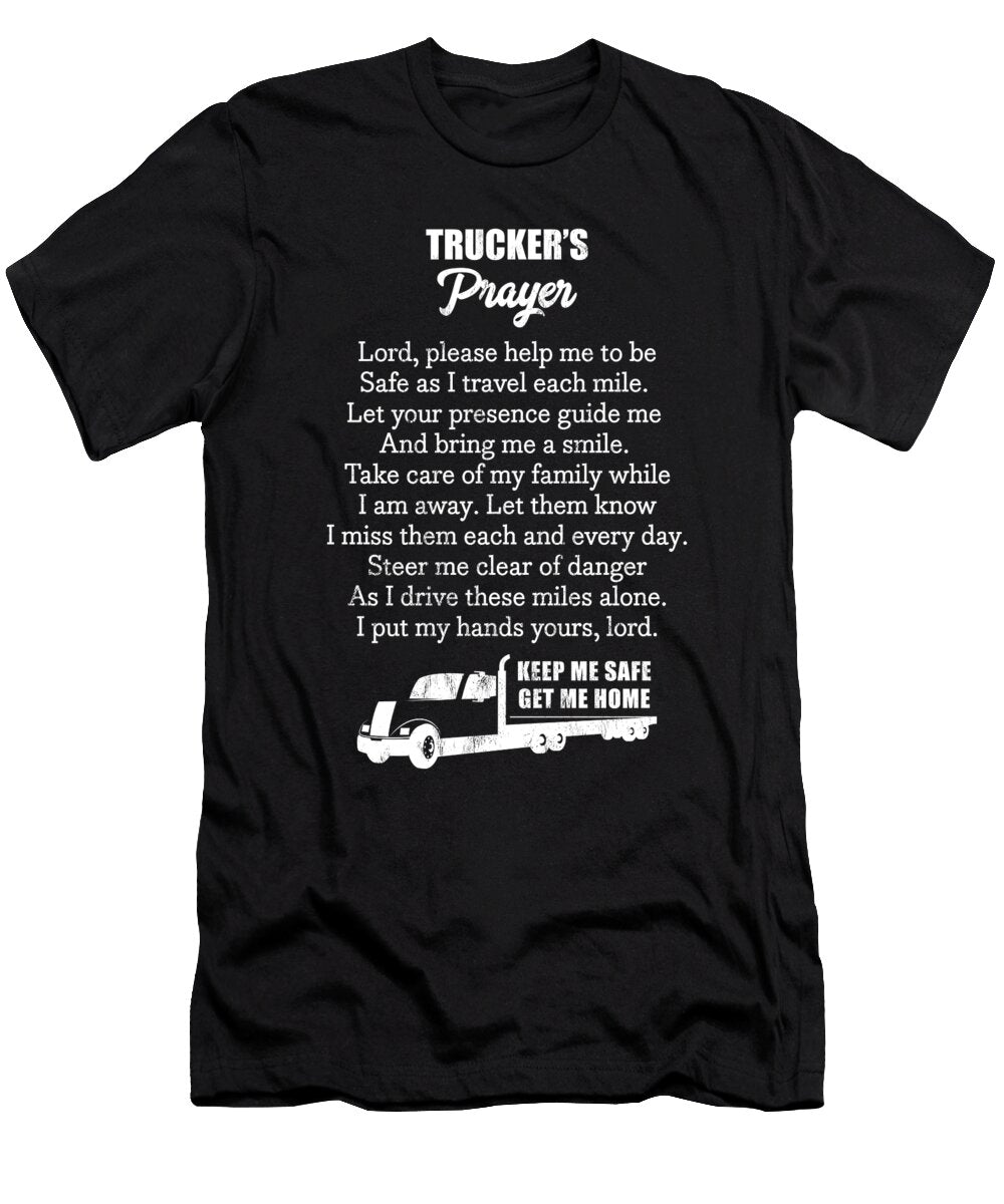 Truckers Prayer Truck Driver Gift for Men and Women Noirty Designs T-Shirt