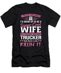 Truckers Wife Funny Gift for Wife of Truck Driver Noirty Designs T-Shirt