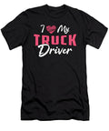 Truckers Wife I Love My Truck Driver Love Funny Tshirtconcepts Marvin Poppe T-Shirt