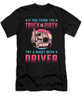 Truckers Wife If You Think the Truck Is Dirty Love Tshirtconcepts Marvin Poppe T-Shirt