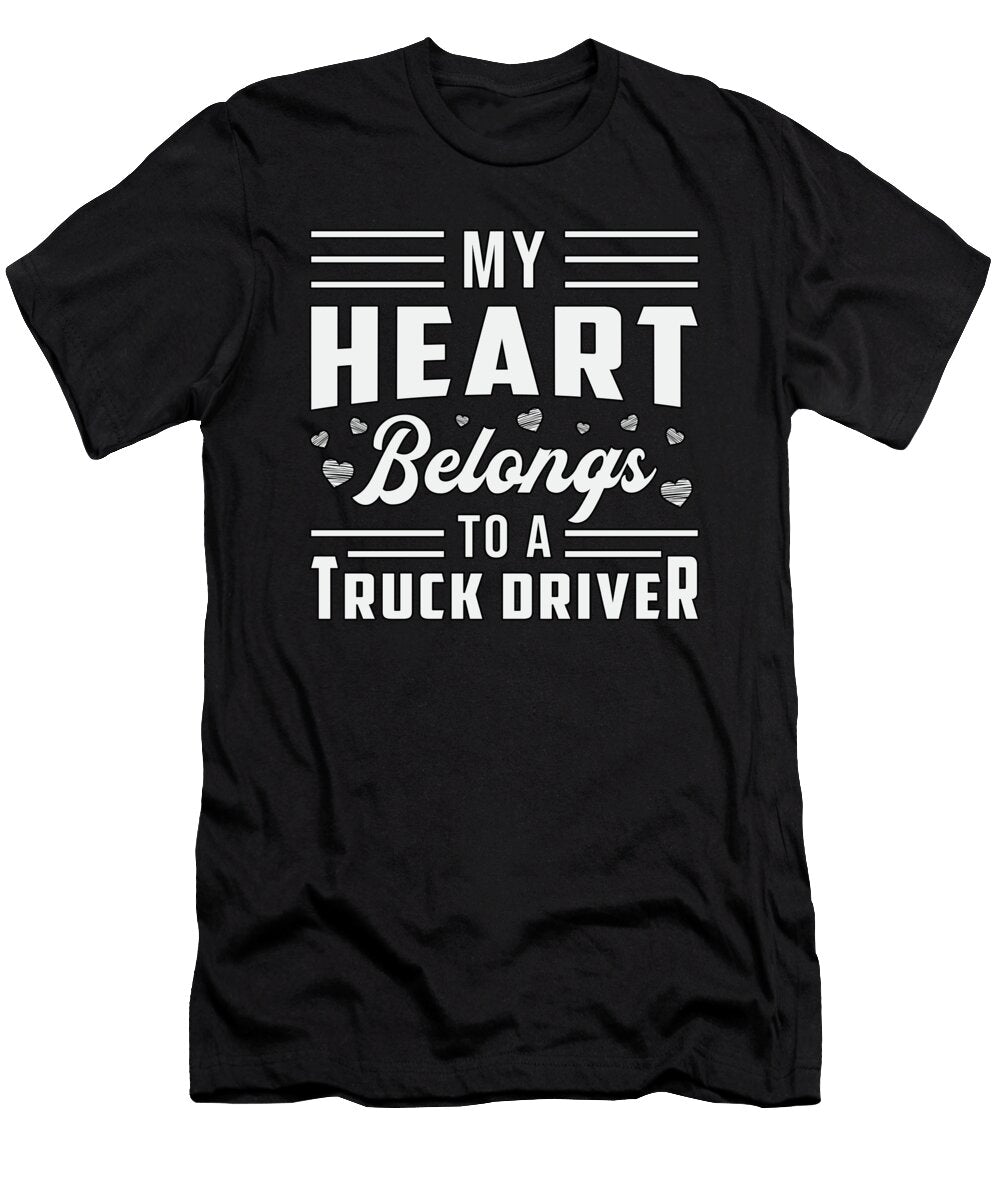 Truckers Wife My Heart Belongs to a Truck Driver Tshirtconcepts Marvin Poppe T-Shirt