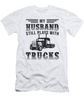 Truckers Wife My Husband Still Plays Vintage Funny Tshirtconcepts Marvin Poppe T-Shirt