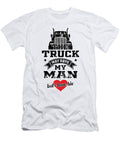 Truckers Wife Truck Driver Girl Truckers Love Gift Tshirtconcepts Marvin Poppe T-Shirt