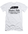 Truckers Wife Truckers Wife the Woman Behind Road Tshirtconcepts Marvin Poppe T-Shirt