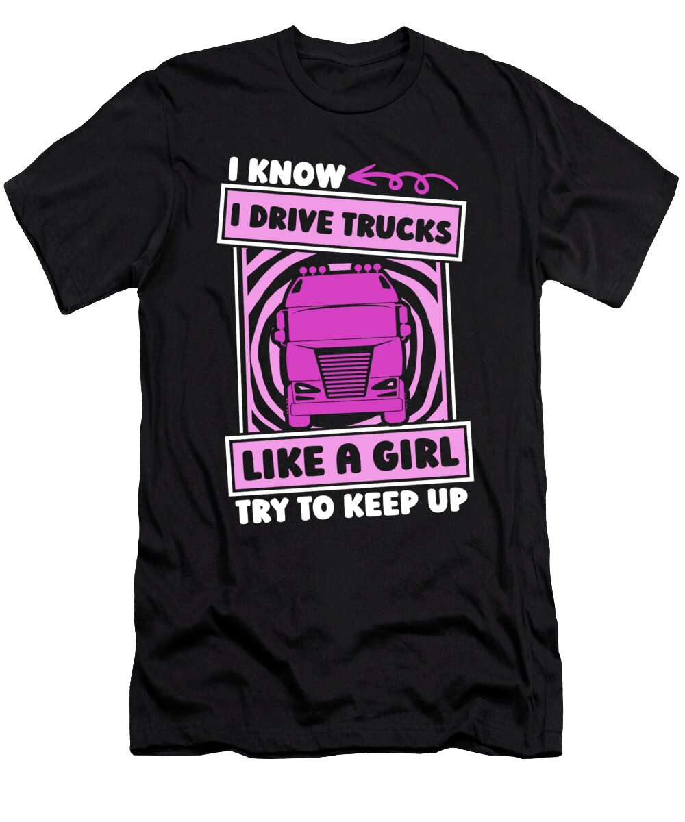 Trucking Girl Big Rig Trucker Truck Driver Crazy Squirrel T-Shirt