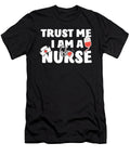 Trust Me I Am a Nurse Tinh Tran Le Thanh T-Shirt