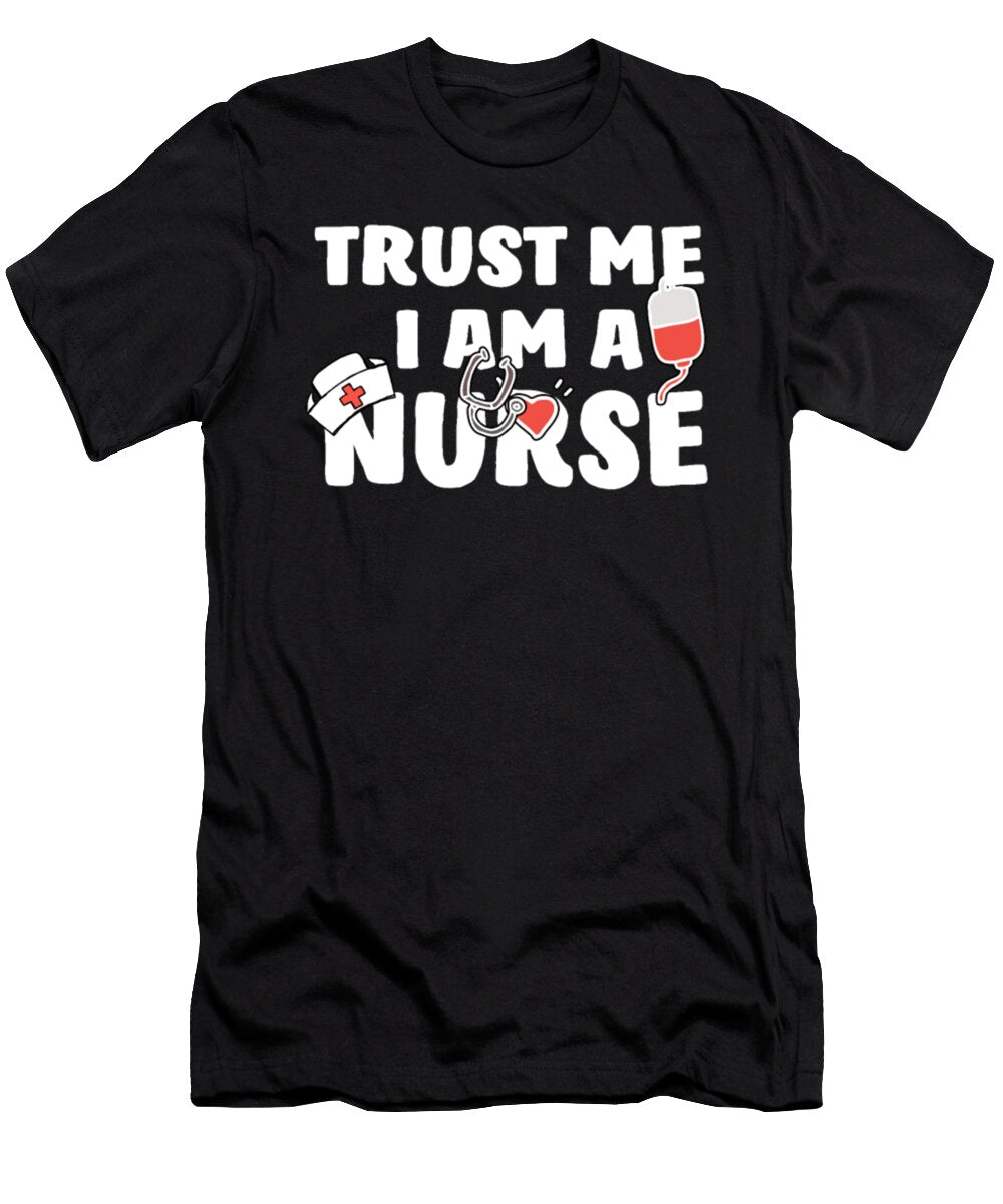 Trust Me I Am a Nurse Tinh Tran Le Thanh T-Shirt