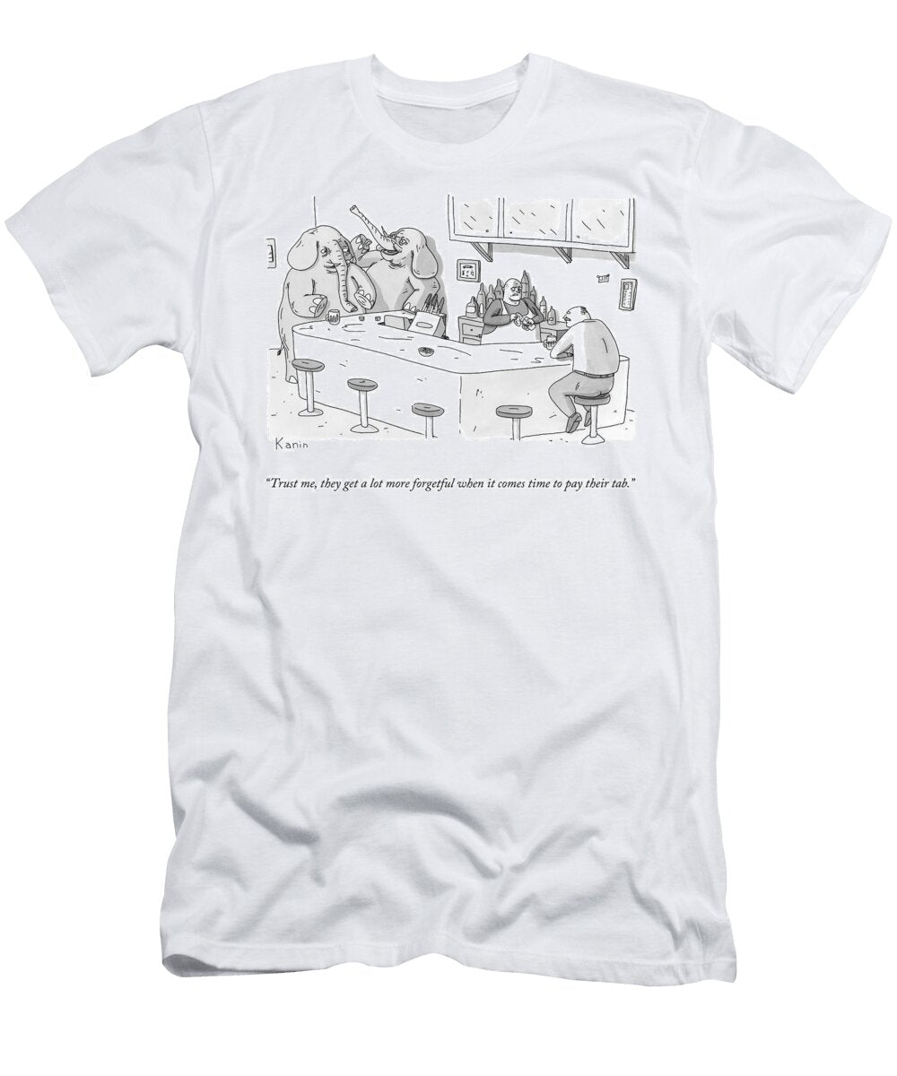 Trust Me They Get a Lot More Forgetful When It Comes Time Zachary Kanin T-Shirt