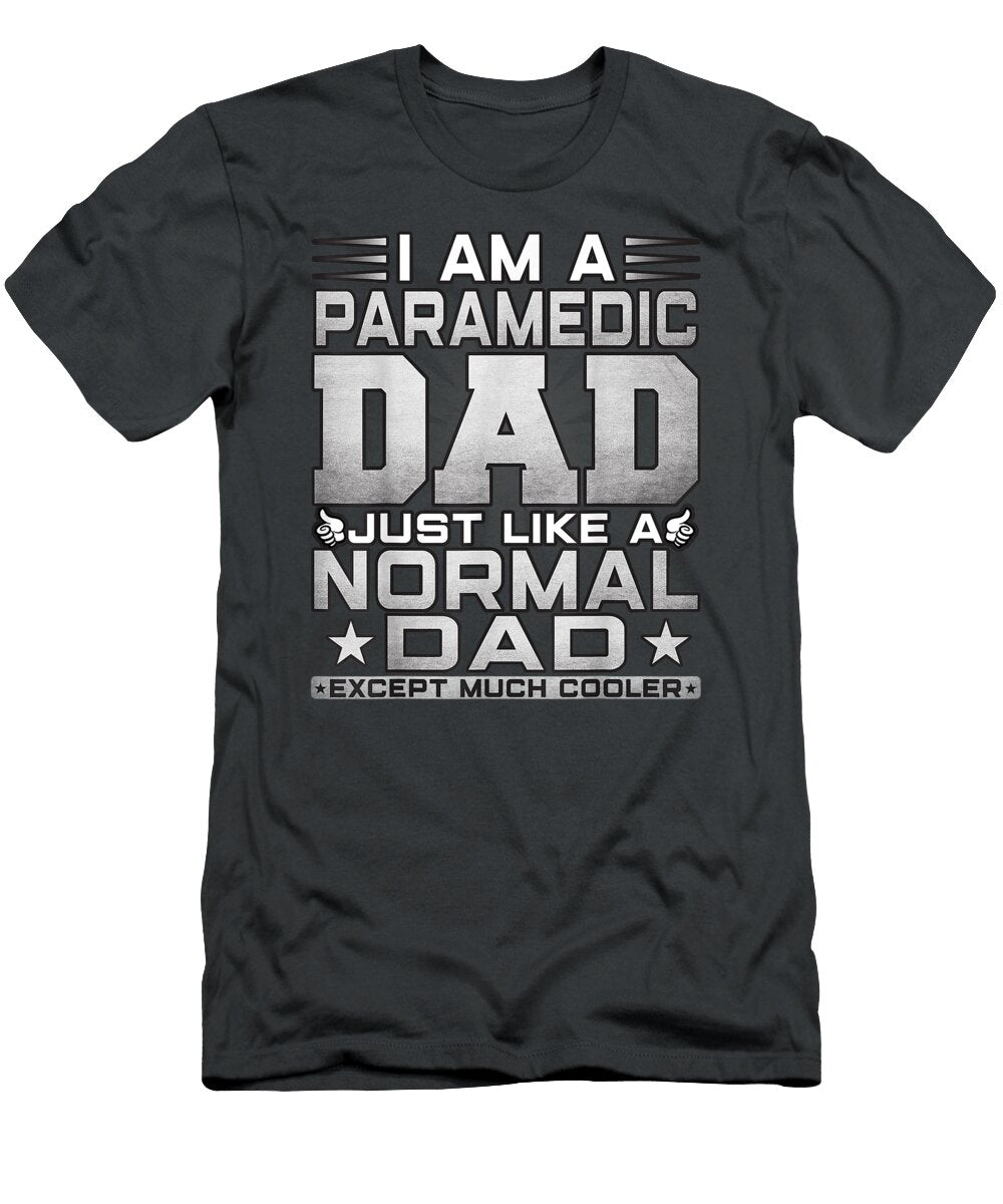 Unny Paramedic Dad Paramedic Fathers Day Milo Verazo T-Shirt