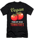 Vegan From My Head Tomatoes Manuel Schmucker T-Shirt
