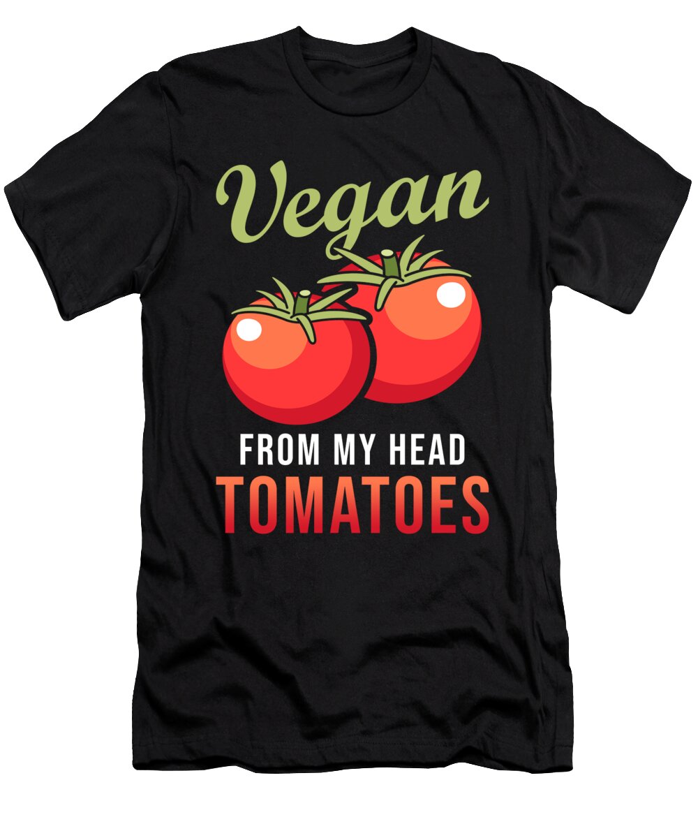 Vegan From My Head Tomatoes Manuel Schmucker T-Shirt