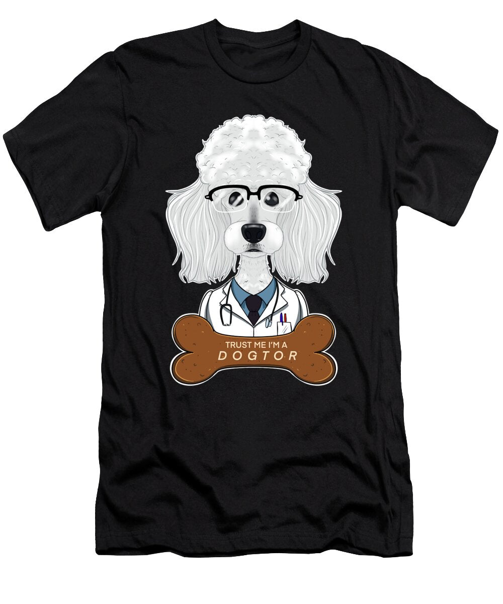 Veterinary Poodle Trust Me Im a Dogtor Maximus Designs T-Shirt