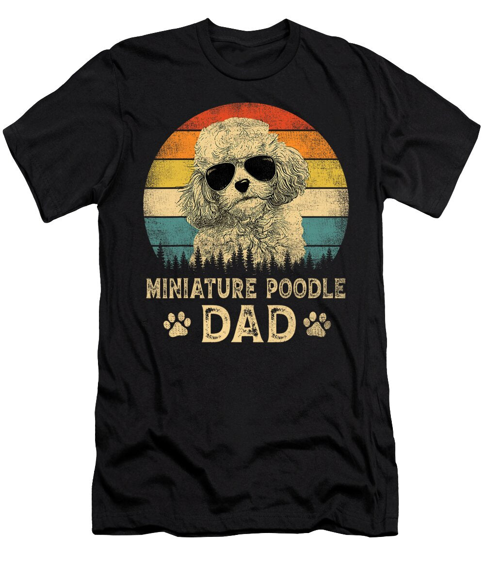 Vintage Miniature Poodle Dad Dog Lovers Fathers Natalie Lidford T-Shirt