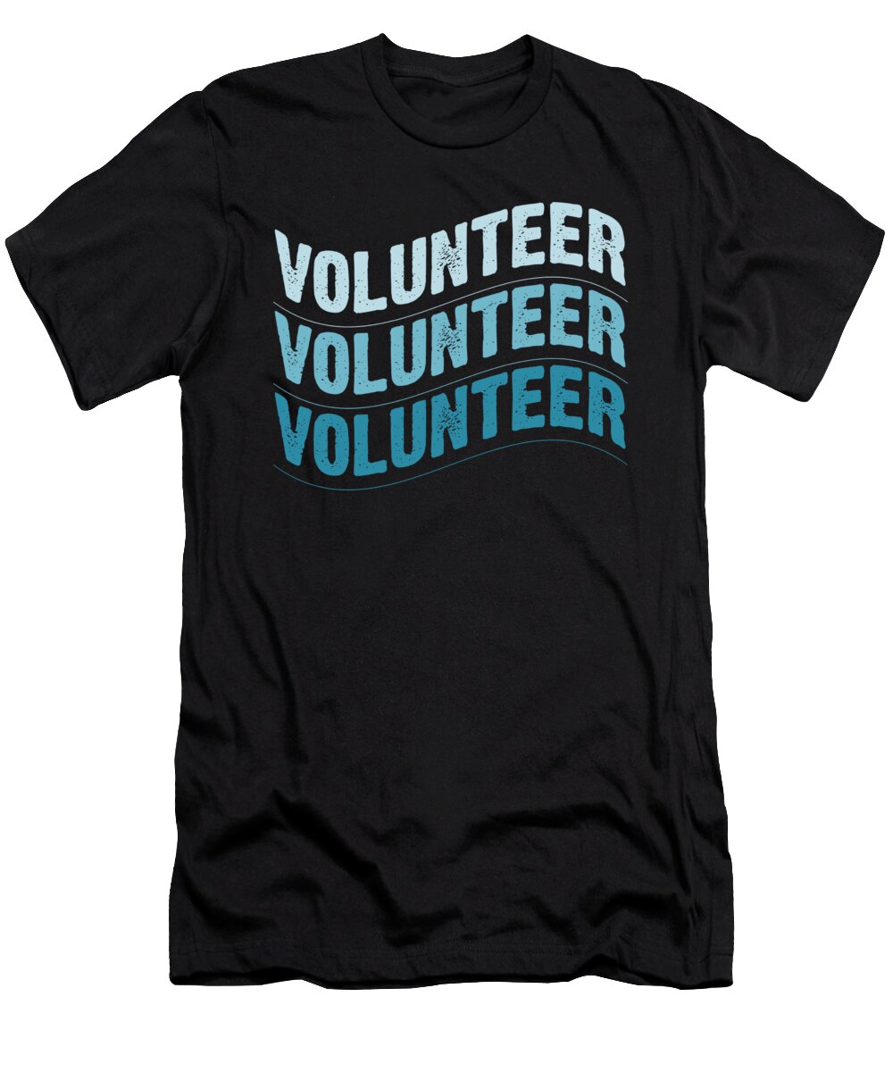 Volunteer Volunteering Volunteers Charity Rescue Gift Thomas Larch T-Shirt