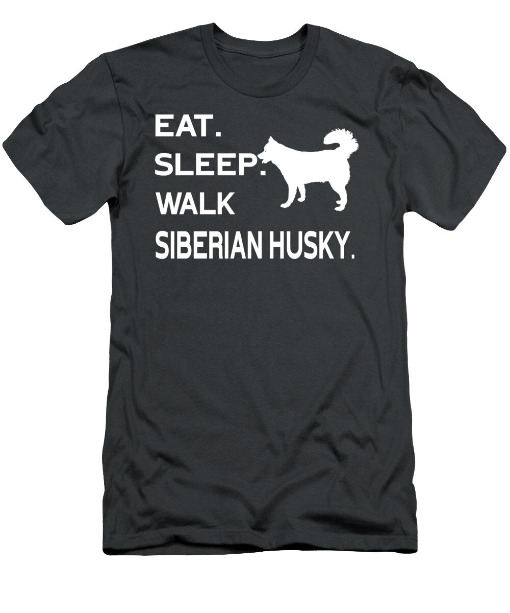 Walk Siberian Husky Eat Sleep Job T-Shirt