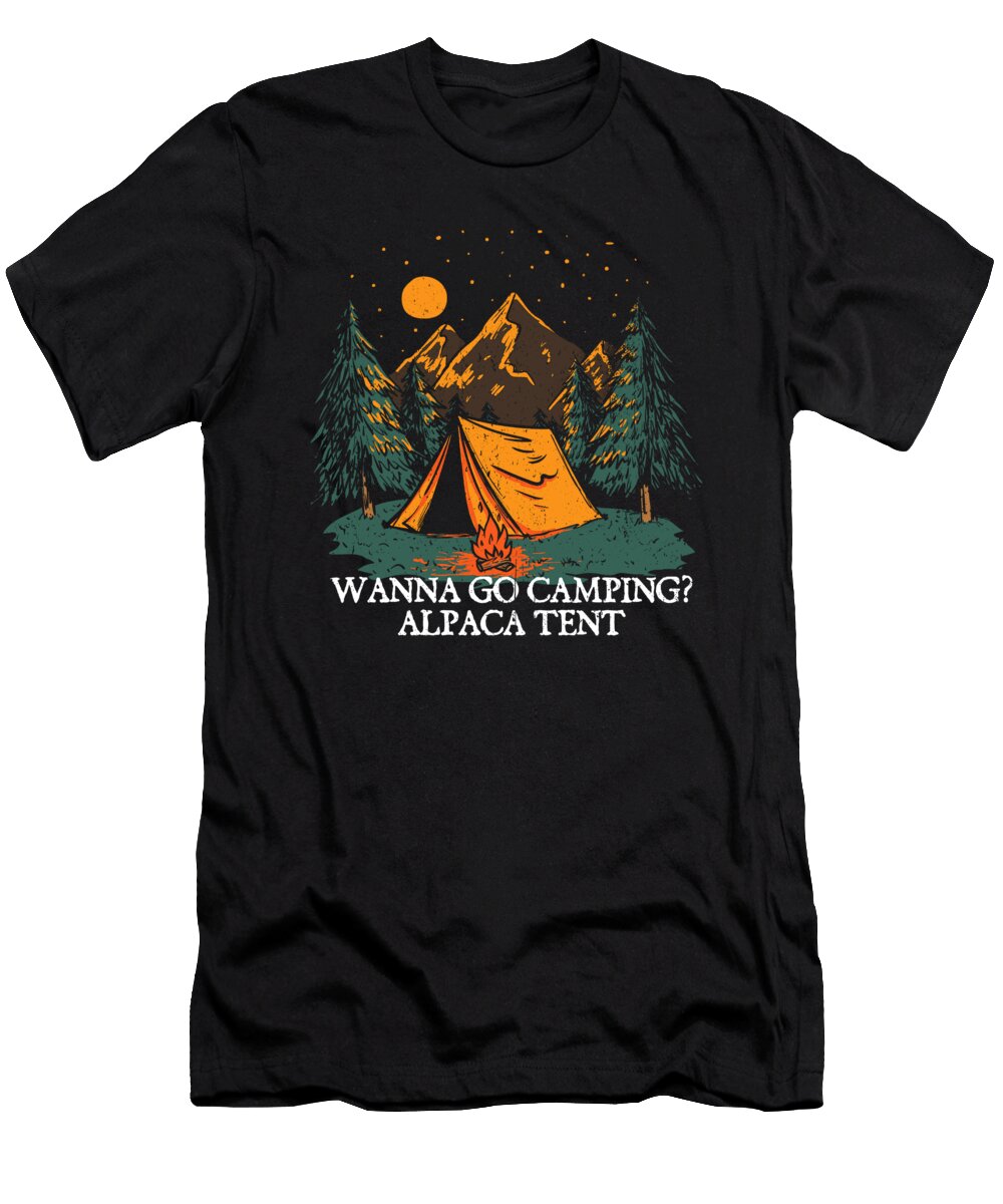 Wanna Go Camping Alpaca Tent Camper Funny Camp Humor Friends Maximus Designs T-Shirt