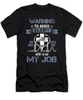 Warning to Avoid Injury Humorous Doctor Medicine Emergency Medical Technician Gift Thomas Larch T-Shirt