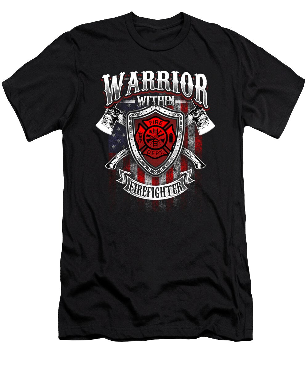 Warrior Within Firefighter Fire Department Axe Mister T-Shirt