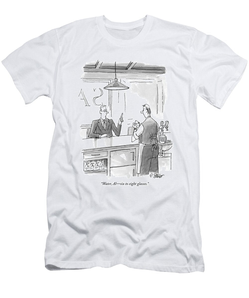 Water Al Six to Eight Glasses Peter Steiner No Index T-Shirt