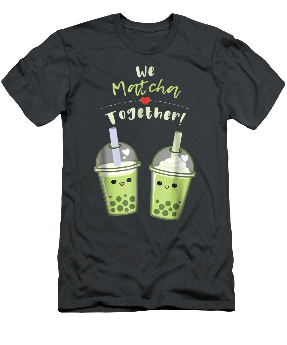 We Matcha Together Bubble Tea Valentines Day Pun T Abduse Maizi T-Shirt