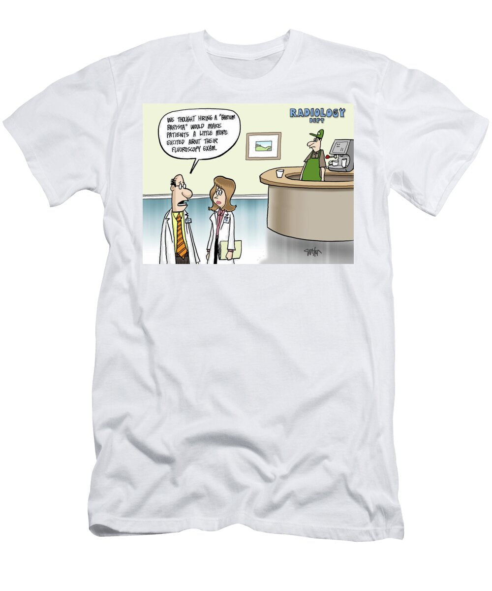 We Thought Hiring a Barium Barista Would Make Patients Jon Carter T-Shirt