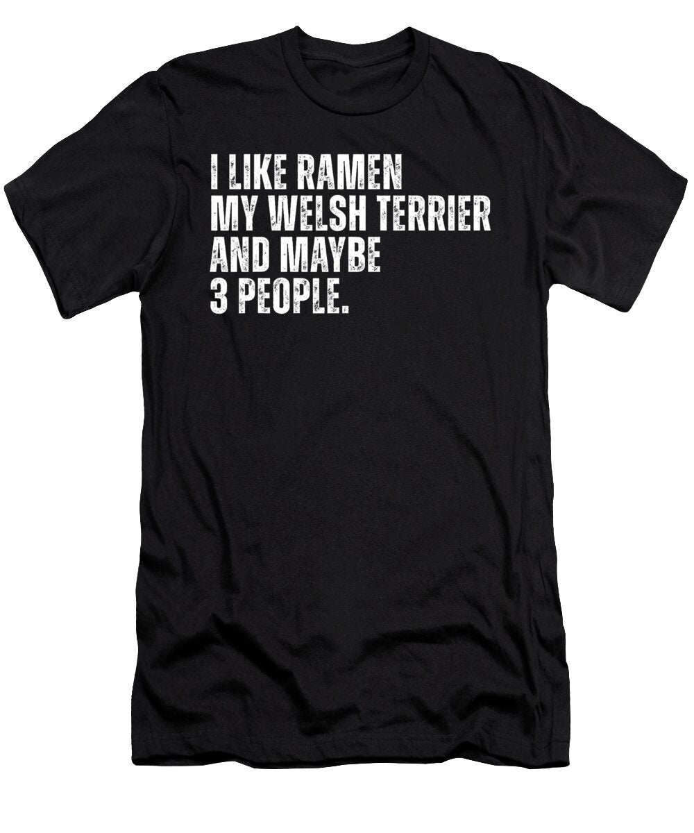 Welsh Terrier Dog Owner Ramen Noodles Lover Zyneu Gangd T-Shirt