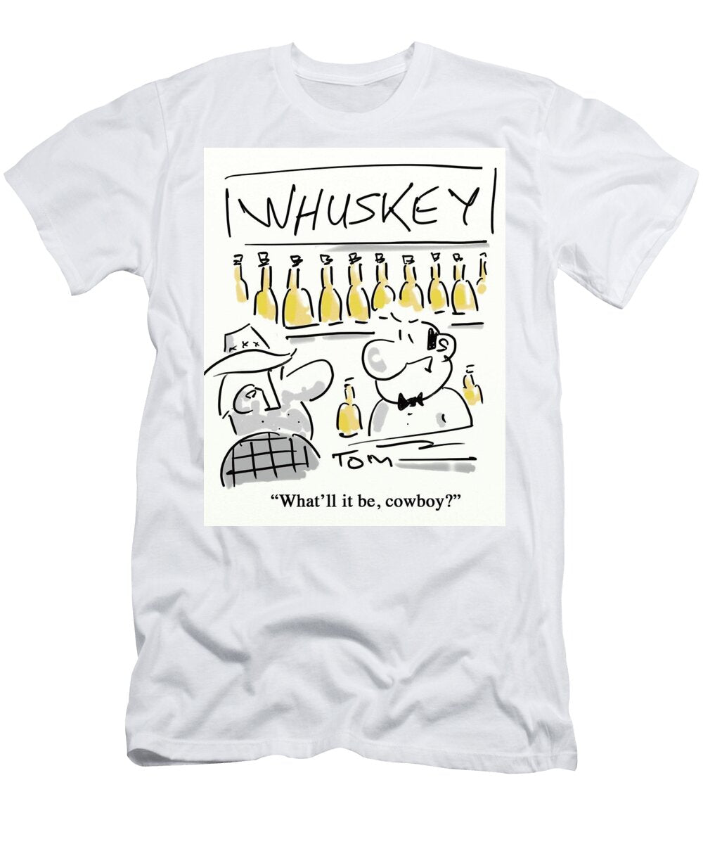 Whatll It Be Cowboy Tom Williams T-Shirt